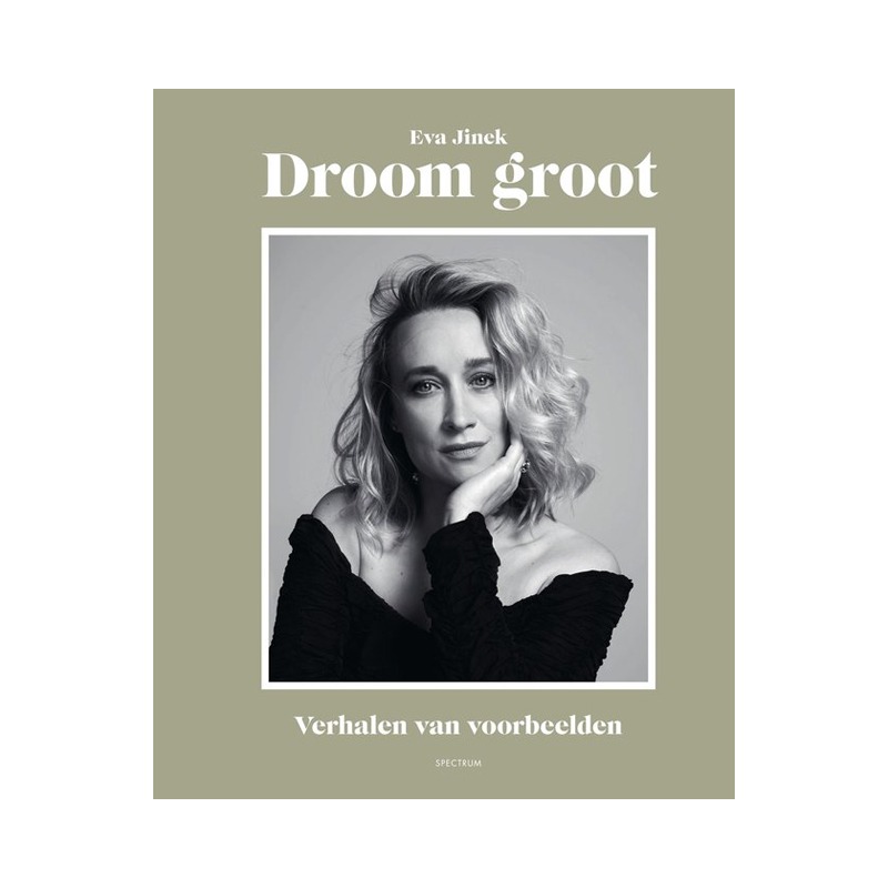 Droom groot | Persoonlijke ontwikkeling | Eva Jinek