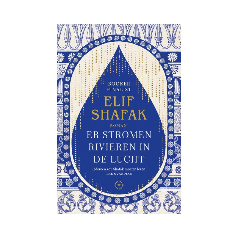 Er stromen rivieren in de lucht | Leesboek | Elif Shafak