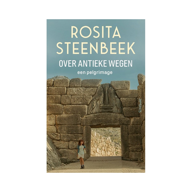 Over antieke wegen | Reisboek | Rosita Steenbeek