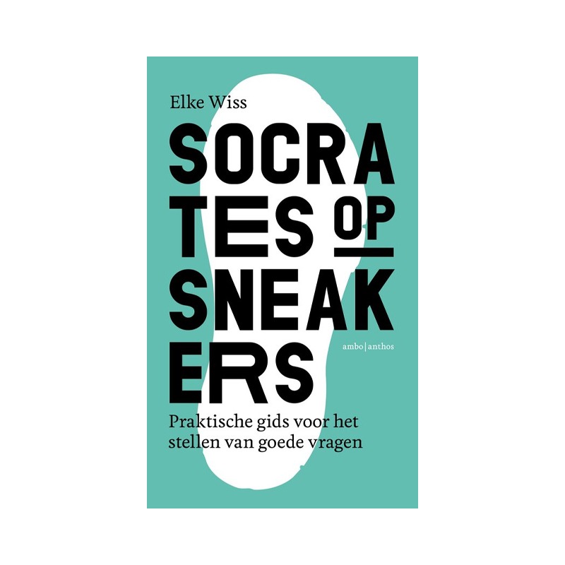 Socrates op sneakers | Managementboek | Elke Wiss